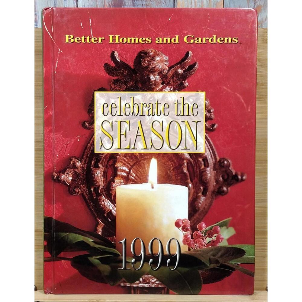 Better Homes and Gardens Celebrate the Season‎ 1999 Hardcover Book